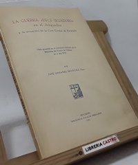 La guerra dels Segadors en el Ampurdán y la actuación de la Casa Condal de Peralada (edición numerada) - José Sanabre Sanromá, Pbro.