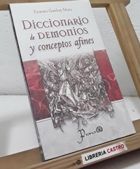 Diccionario de Demonios y conceptos afines - Ernesto Garibay Mora