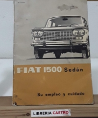 Fiat 1500 Sedán. Su empleo y cuidado - Varios