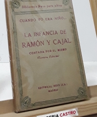 Cuando yo era niño... La infancia de Ramón y Cajal contada por él mismo - Santiago Ramón y Cajal