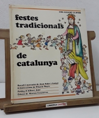 Festes tradicionals de Catalunya - Recull i narració de Joan Soler i Amigó