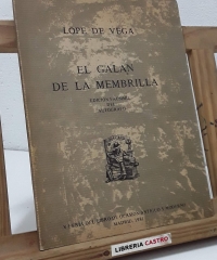 El galán de la Membrilla. Edición facsímil del autógrafo (Numerada) - Lope de Vega.