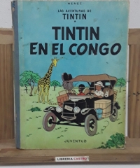 Las Aventuras de Tintín. Tintín en El Congo - Hergé.
