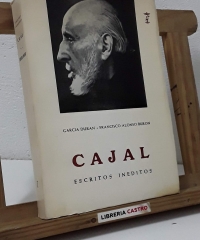 Ramón y Cajal. Tomo II. Escritos Inéditos - García Durán y Francisco Alonso Buron