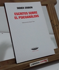 Escritos sobre el psicoanálisis - Didier Eribon.