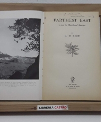 Farthest East. Afoot in Maoriland Byways - A. H. Reed
