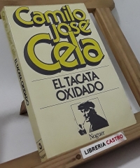 El tacatá oxidado - Camilo José Cela