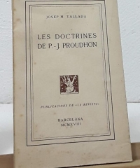 Les Doctrines de P. J. Proudhon - Josep M. Tallada