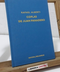 Coplas de Juan Panadero. Vida bilingüe de un refugiado español en Francia - Rafael Alberti