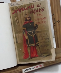 Sancho el Bravo. Novela histórica - T. Tarrago y Mateos.