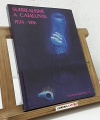 Surrealisme a Catalunya 1924-1936 - Varios