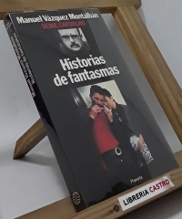 Historias de fantasmas - Manuel Vázquez Montalbán