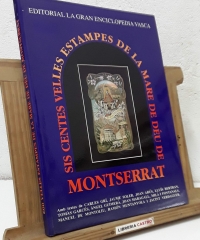Sis centes velles estampes de la Mare de Déu de Montserrat (Numerat i Dedicat) - Varios