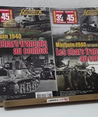 39 - 45 Magazine. Hors Série Historica Nº 114 et 115. Mai - Juin 1940 Les chars français au combat - Jean-Yves Mary
