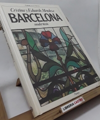 Barcelona modernista - Cristina y Eduardo Mendoza
