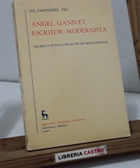 Ángel Ganivet, escritor modernista - Nil Santiáñez - Tió.