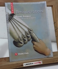Amigos robots - Isaac Asimov