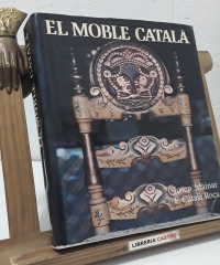 El moble català - Josep Mainar i F. Català Roca
