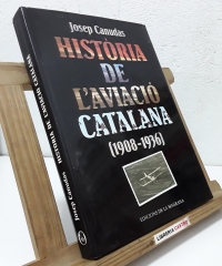 Història de l´aviació catalana (1908-1936) - Josep Canudas