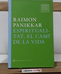 Espiritualitat, el camí de la vida - Raimon Panikkar
