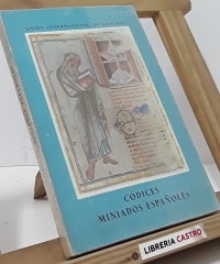 Catálogo de la exposición de códices miniados españoles - Unión Internacional de editores XVI Congreso