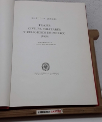 Trajes civiles, militares y religiosos de México (1828) (Facsímil) - Claudio Linati.