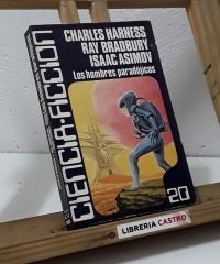 Los hombres paradójicos - Charles Harness, Ray Bradbury y Isaac Asimov