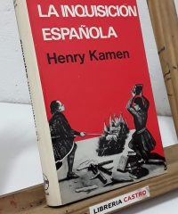 La Inquisición española - Henry Kamen