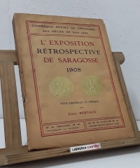L'Exposition rétrospective de Saragosse 1908 - Emile Bertaux