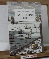 Barcelona 1700 - Albert Garcia Espuche