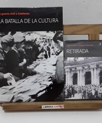 La Guerra Civil a Catalunya 6. La batalla de la cultura. + DVD: Zona Roja, Retirada - Eva Melús.