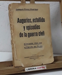 Augurios, estallido y episodios de la guerra civil (Cincuenta días con el Ejército del Norte) - Joaquín Pérez Madrigal
