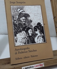 Autobiografia di Federico Sánchez (Dedicado por el autor) - Jorge Semprún
