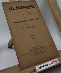 Las campanadas. Zarzuela cómica en un acto y en prosa - Carlos Arniches y Gonzalo Cantó