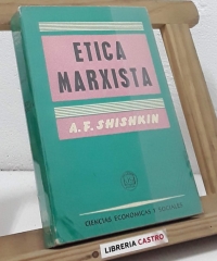 Etica Marxista - A. F. Shishkin