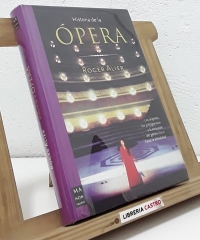 Historia de la Ópera - Roger Alier