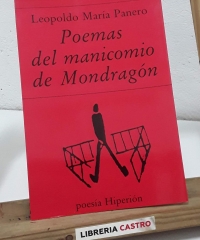 Poemas del manicomio de Mondragón - Leopoldo María Panero