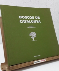 Boscos de Catalunya - Martí Boada i Francisco Javier Gómez Vargas.