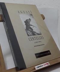 Agustí Centelles. Fotoperiodista (1909-1985) - Varios