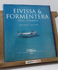 Eivissa & Formentera. Dos símbols - Antonio Colinas