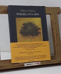 Poesía 1974 - 2004 - William Ospina