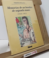 Memorias de un hombre de segunda mano (1968-1982) - Ramón Boldú