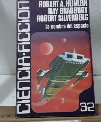 La sombra del espacio - Robert A. Heinlein, Ray Bradbury y Robert Silverberg