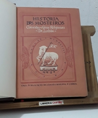 Historia dos mosteiros conventos e casas religiosas de Lisboa. (Tomo I) - Varios.