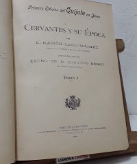 Cervantes y su época (Tomo I y único editado) - Ramón León Máinez