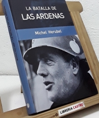 La batalla de las Ardenas - Michel Herubel