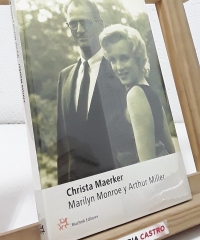 Marilyn Monroe y Arthur Miller - Christa Maerker