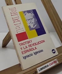 Trotsky y la revolución española - Ignacio Iglesias