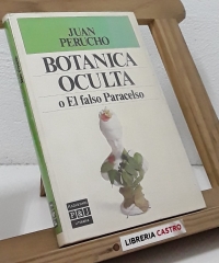 Botánica oculta o El falso Paracelso - Joan Perucho