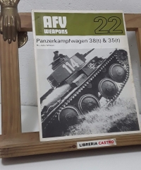 AFV Weapons Profile Nº 22. Panzarkampfwagen 38 (t) & 35 (t) - John Milsom
